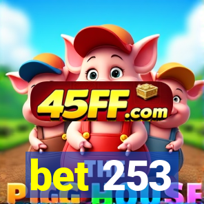 bet 253